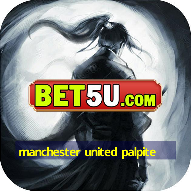 manchester united palpite